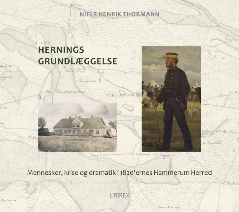 UDSOLGT! Hernings Grundlæggelse – Mennesker Og Dramatik I 1820’ernes ...